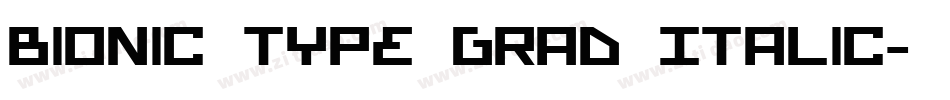 Bionic Type Grad Italic字体转换